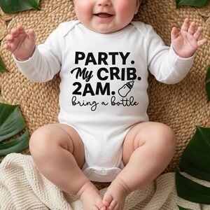 NWT “"Party. My Crib. 2am. Bring a Bottle" Baby Onesie - White - Size 12-18m